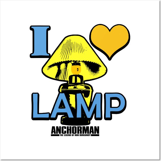 Anchorman I Love Lamp Bright Logo Wall Art by Story At Dawn 